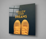 Follow Your Dreams” Glass Wall Art