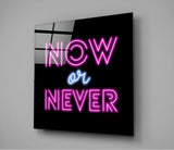 “Now or Never” Glass Wall Art