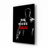 No More Excuses Glass Wall Art