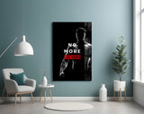 No More Excuses Glass Wall Art