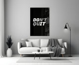 Don't Quit Glass Wall Art